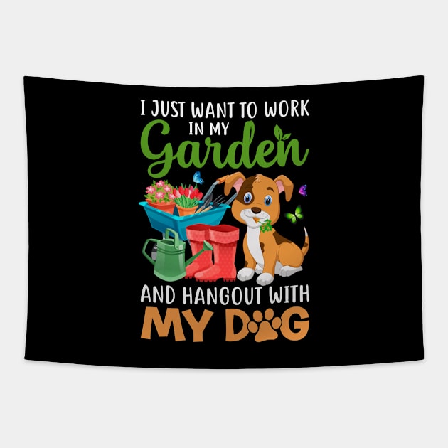 I just want to work in my garden and hang out dog Tapestry by MichelAdam