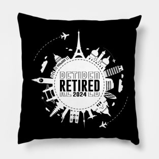 Retired 2024 Not My Problem Anymore. Travel After Retirement Pillow