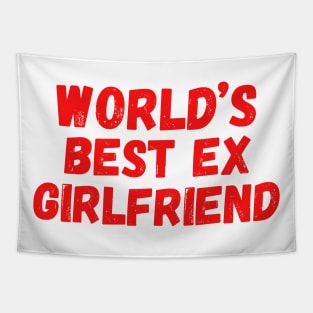 World’s Best Ex Girlfriend Tapestry