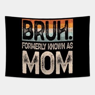 Womens Bruh Formerly Known as Mom Tapestry