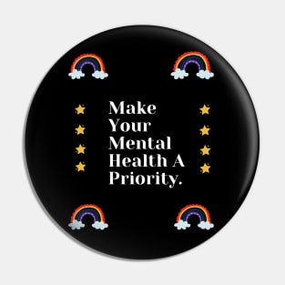 Make Your Mental Health A Priority With Rainbow & Stars Design Pin