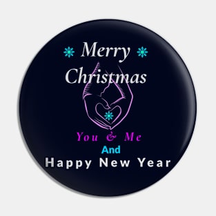 Merry Chirstmas You and Me Pin