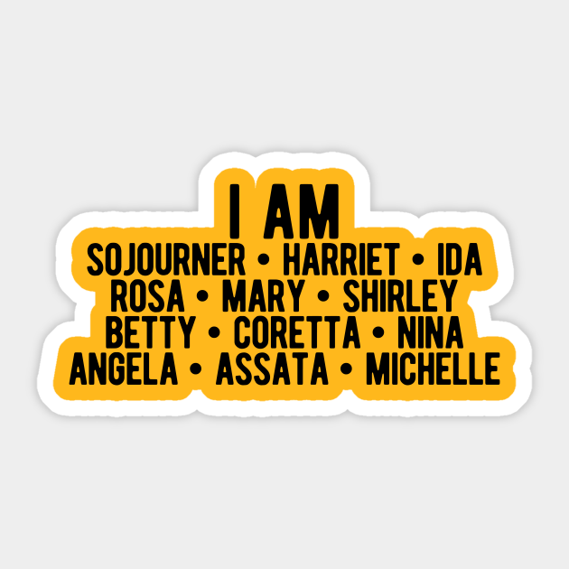 I AM Strong Black Women | Activists | Civil Rights | Black Power - African American - Sticker