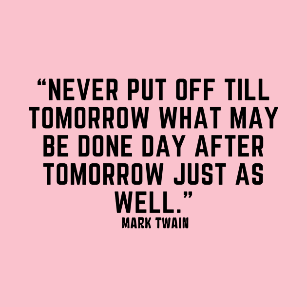 Quote Mark Twain by AshleyMcDonald