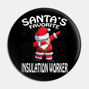 Santas Favorite Insulation Worker Christmas Pin