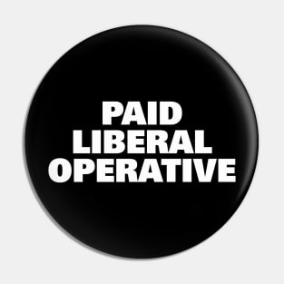 Paid Liberal Operative Pin