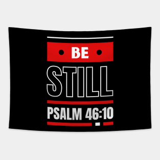 Be Still | Christian Bible Verse Psalm 46:10 Tapestry