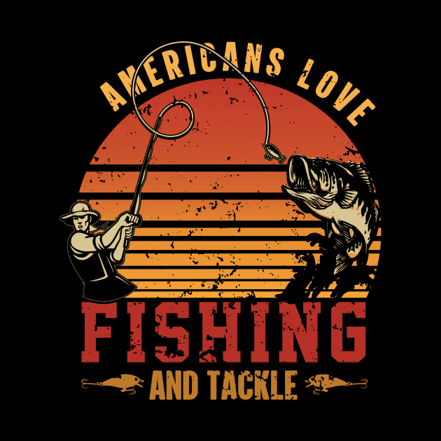 Americans love fishing and tackle by  El-Aal