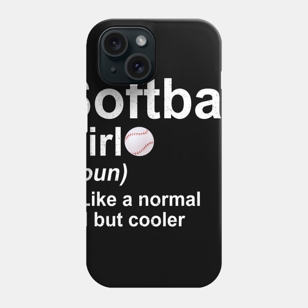 Softball Girl Noun Like A Normal Coach But Cooler Phone Case by kateeleone97023