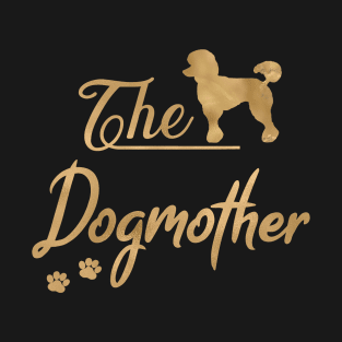 Poodle Dogmother T-Shirt