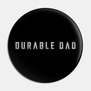 Durable Dad Pin