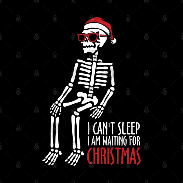 I Can't Sleep I Am Waiting For Chrismas by KewaleeTee