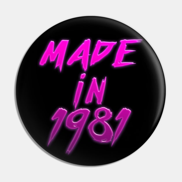 Made In 1981 //// Retro Birthday Design Pin by DankFutura