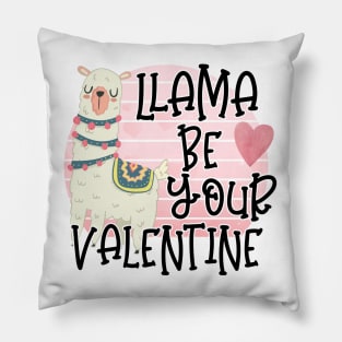 Llama Be Your Valentine Pillow