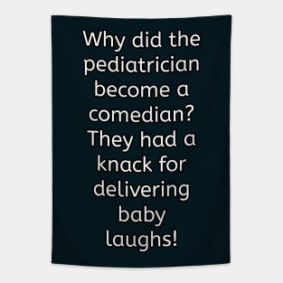 Funny Pediatrician puns Tapestry