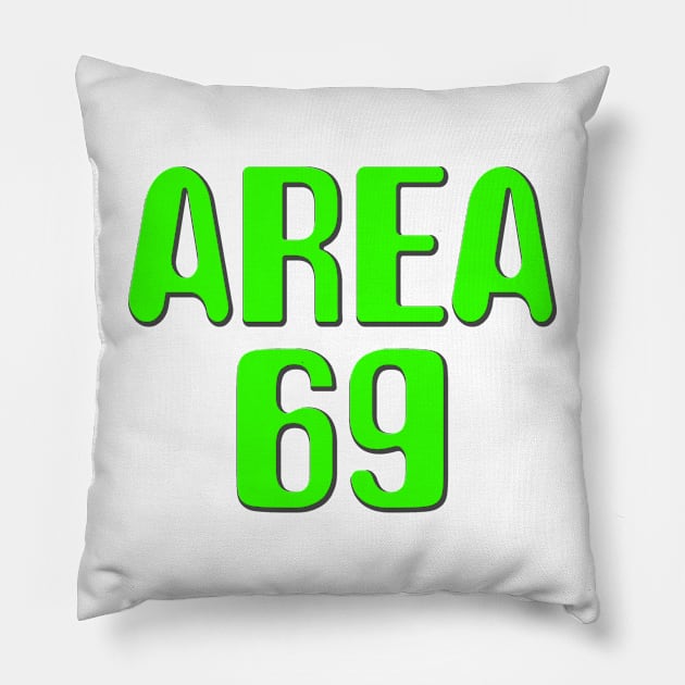 Funny Alien Design Area 69 Pillow by GreenGuyTeesStore