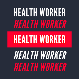 Health Worker Red and White Design T-Shirt