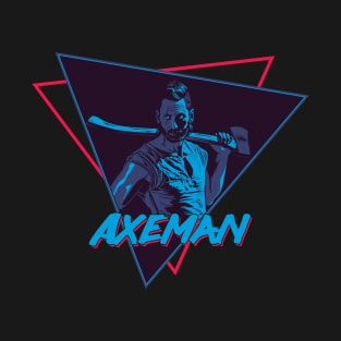 Axeman T-Shirt