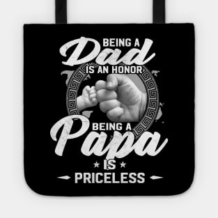 Being A Dad Is An Honor Being A Papa Is Priceless Father's Day Gifts Tote