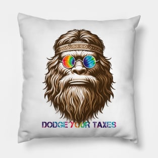 Dodge Your Taxes Sasquatch (Tie Dye Text) Pillow