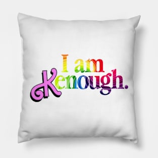 I Am Kenough Pillow