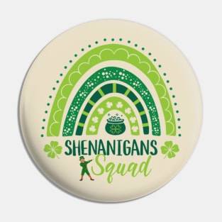 Shenanigans squad St Patricks Day Pin