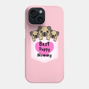 Best Puppy Mommy Pocket Phone Case