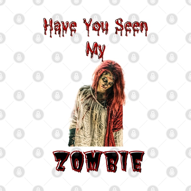 Have You Seen My Zombie by Kongsepts