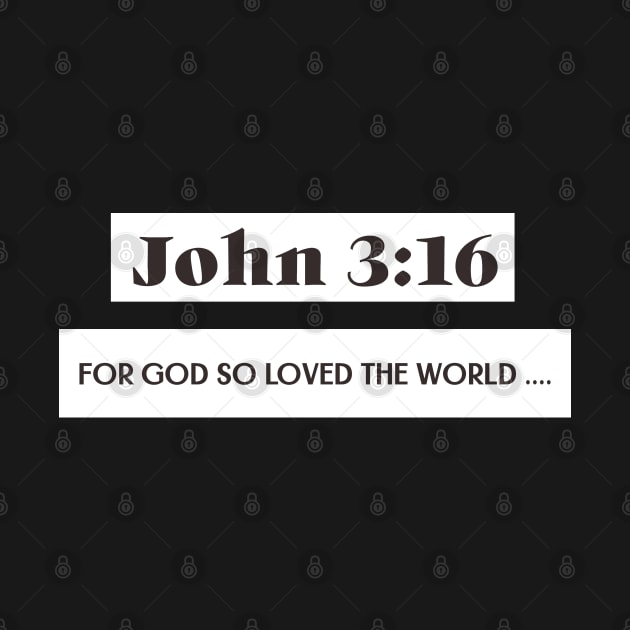 For God so loved the world. John 3:16. text only by Fun Graffix!