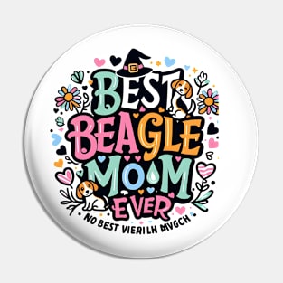 Best Beagle Mom Ever Distressed funny Pin