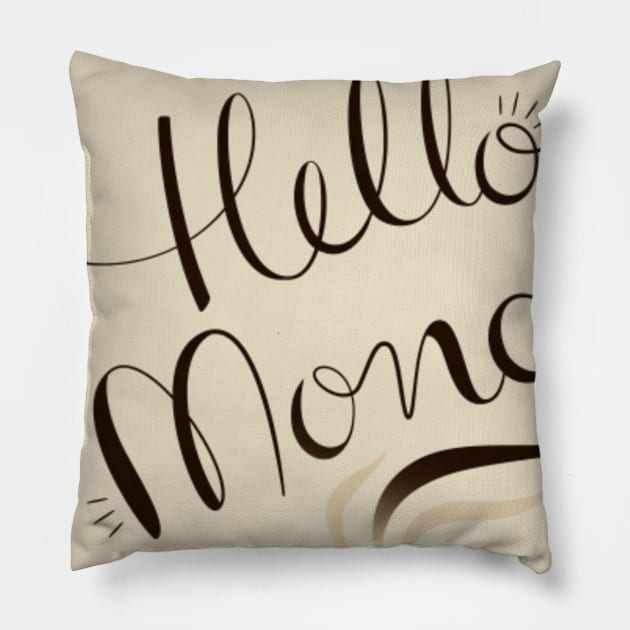 Hello Monday Pillow by VoidDesigns