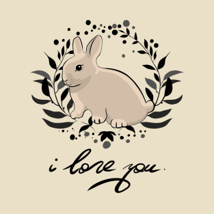 I love you... Rabbit... T-Shirt