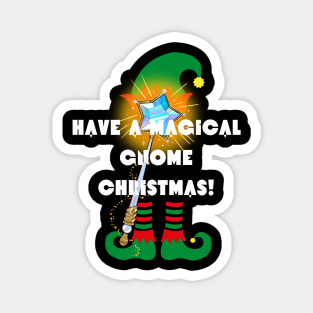 Have a Magical Gnome Christmas! Magnet