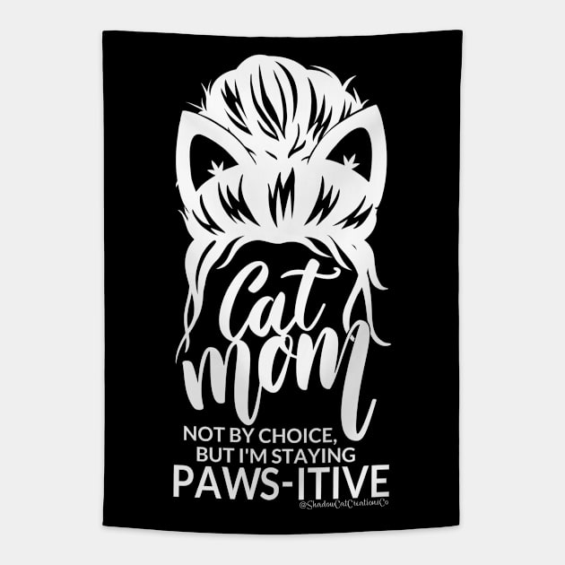 Cat Mom Paws-itivity! Tapestry by ShadowCatCreationsCo