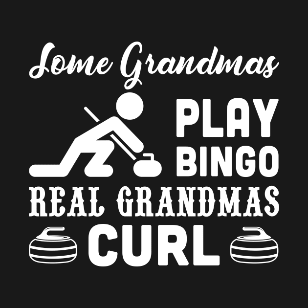 Some Grandmas Play Bingo by TeeSky