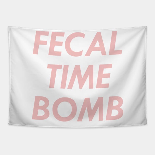 Fecal Time Bomb, Pink Tapestry by Chrothon