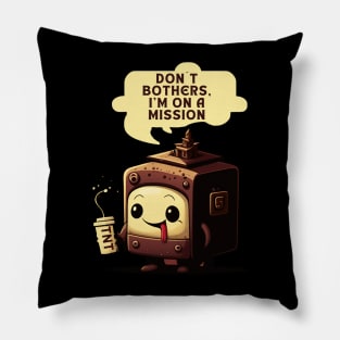 Don´t bothers mission Pillow