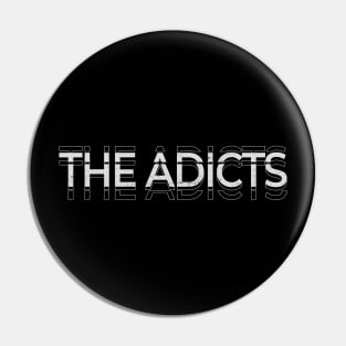 The Adicts Kinetic Typography Pin