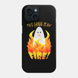 This Ghoul is on Fire v2 Phone Case