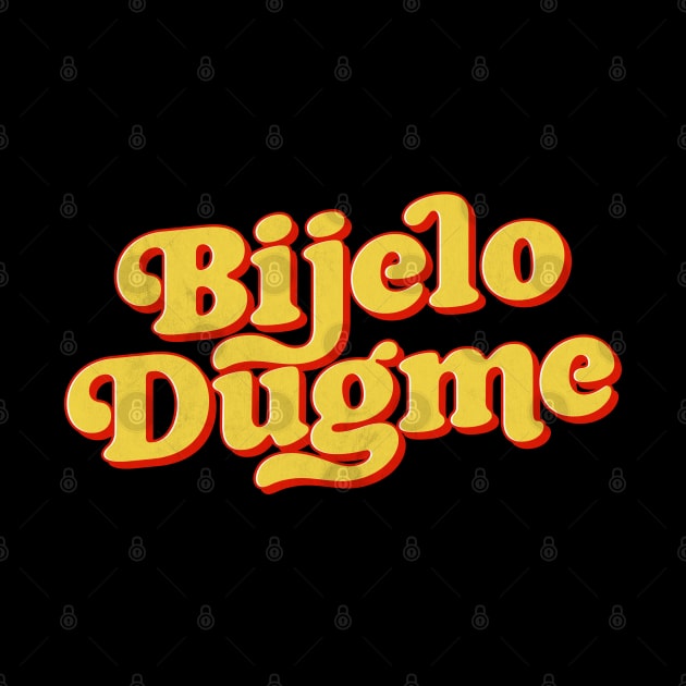 Bijelo Dugme by DankFutura