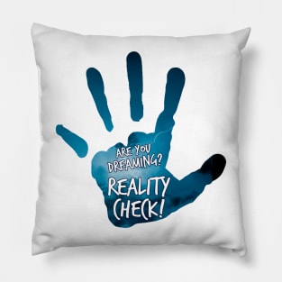 Are you dreaming? Oh, reality check! N°5 Pillow