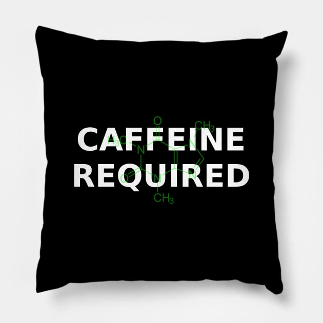 Caffeine Required with caffeine molecule Pillow by ngwoosh