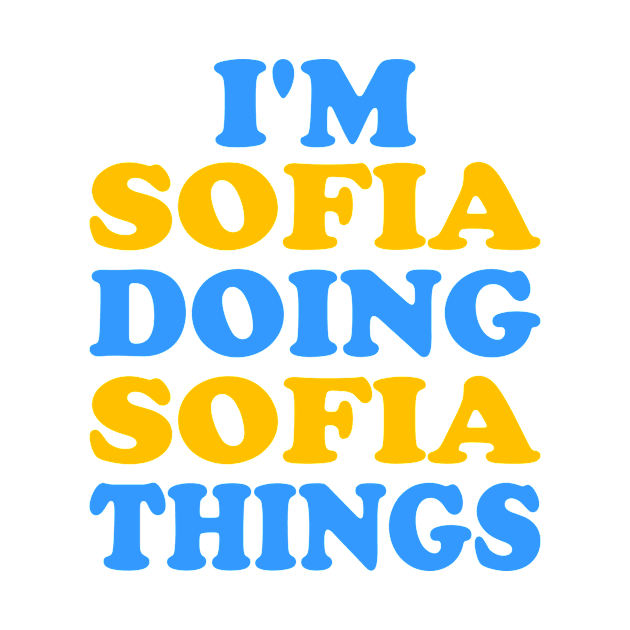 I'm Sofia doing Sofia things by TTL