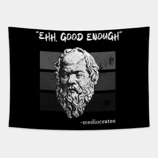 Mediocrates | Meh Good Enough Retro Tapestry