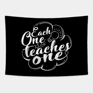 'Each One Teaches One' Education Shirt Tapestry