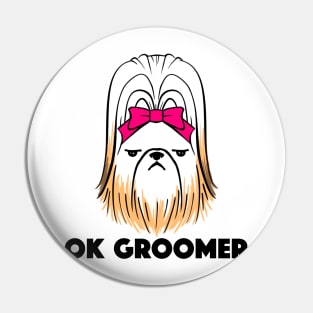 Ok Groomer Shih Tzu Pin