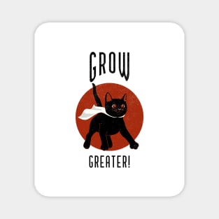 Grow greater! Magnet