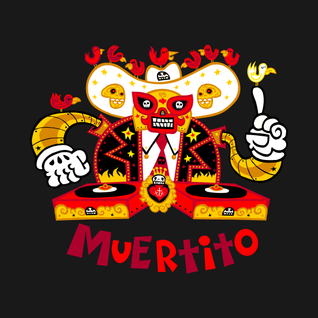 MUERTITO DJ by MEXOPOLIS