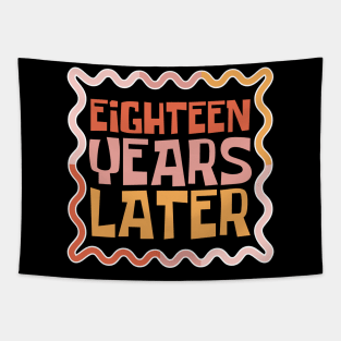 Eighteen Years Later Tapestry