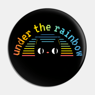 Under the rainbow black cat Pin